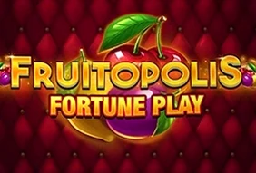 Fruitopolis Fortune Play